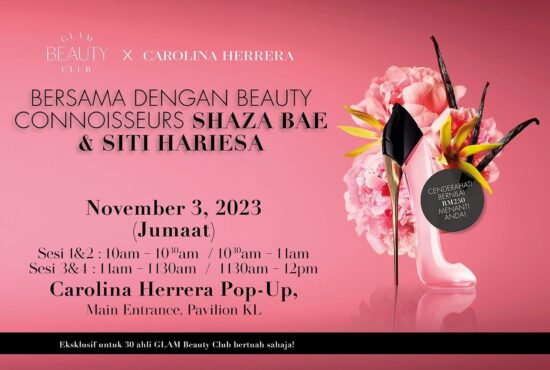 Sesi pengalaman wangian GLAM Beauty Club X Carolina Herrera Good Girl